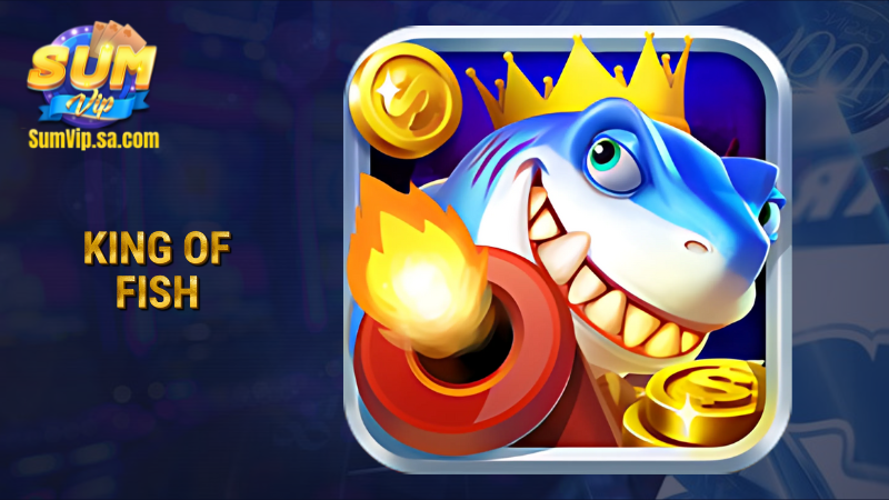 King of fish